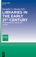 Libraries in the Early 21st Century: An International Perspective, Volume 1